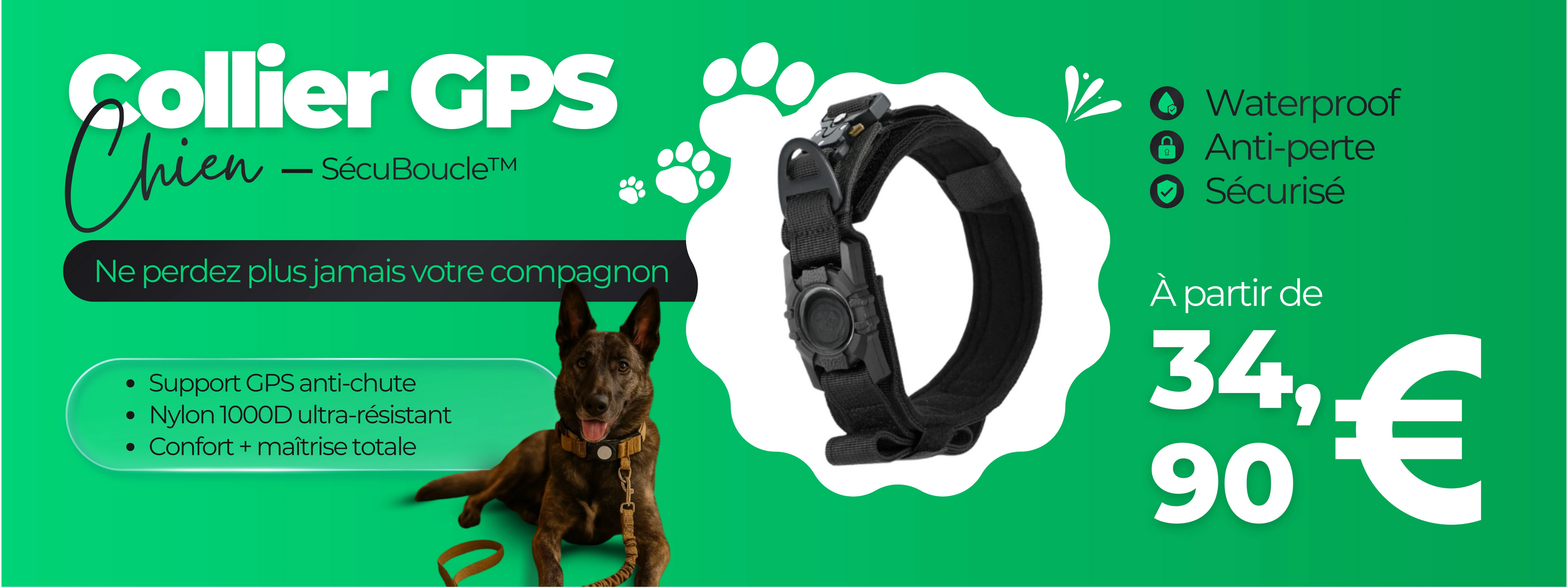 Bannière promotionnelle du Collier GPS Chien SécuBoucle™ avec visuel du collier, chien assis, puces waterproof, anti-perte et sécurisé, et prix affiché à partir de 34,90 € sur fond vert ChienDog.
